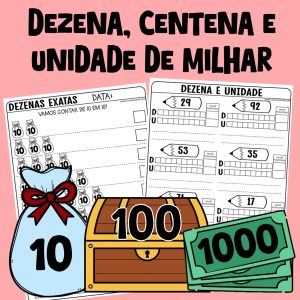 DEZENA, CENTENA E UNIDADE DE MILHAR